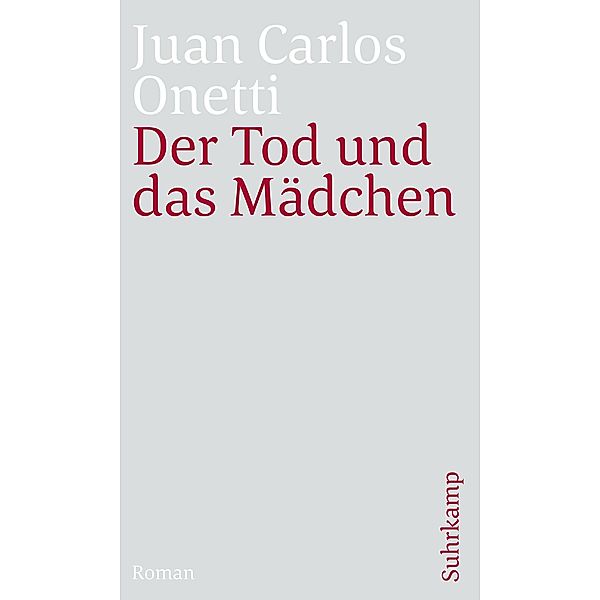 Der Tod und das Mädchen, Juan Carlos Onetti