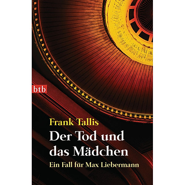 Der Tod und das Mädchen / Ein Fall für Max Liebermann Bd.6, Frank Tallis