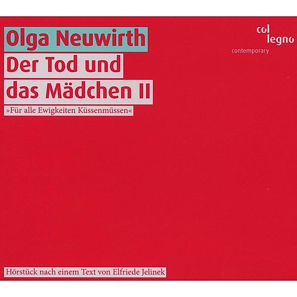 Der Tod Und Das Mädchen Ii, Olga Neuwirth