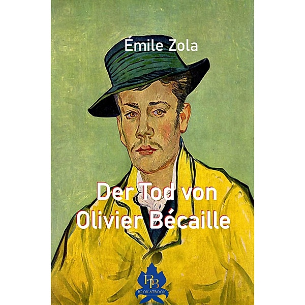 Der Tod von Olivier Bécaille, Émile Zola