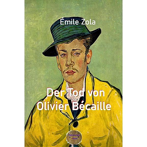 Der Tod von Olivier Bécaille, Émile Zola