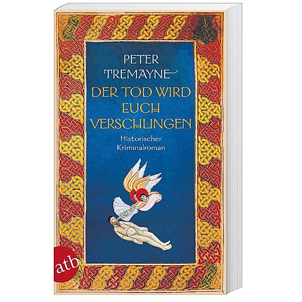 Der Tod wird euch verschlingen / Ein Fall für Schwester Fidelma Bd.27, Peter Tremayne