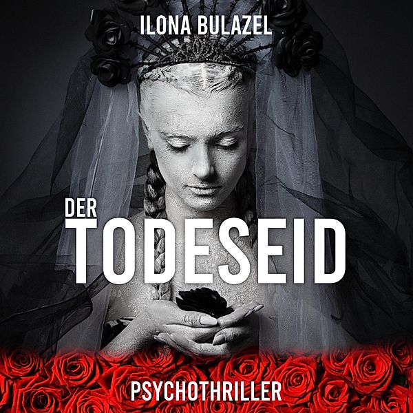 Der Todeseid, Ilona Bulazel