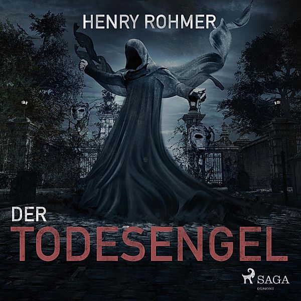 Der Todesengel (Ungekürzt), Henry Rohmer