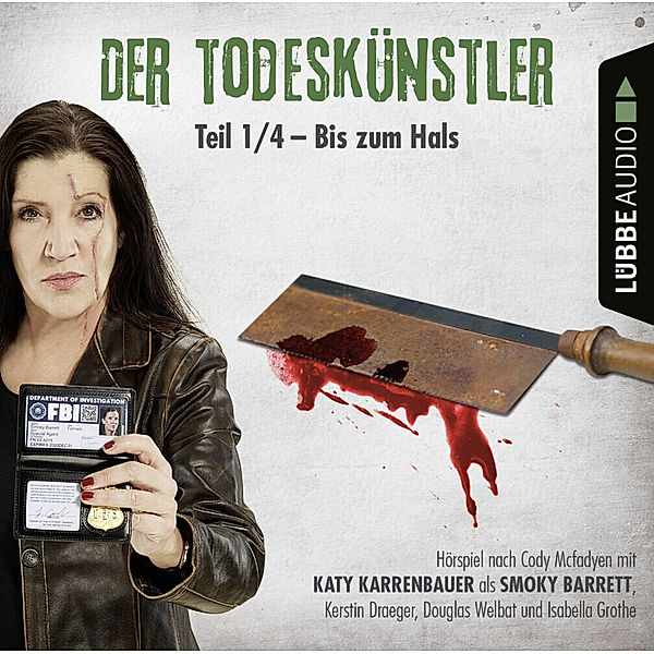 Der Todeskünstler - 1.1 - Der Todeskünstler - Bis zum Hals,1 Audio-CD, Cody McFadyen