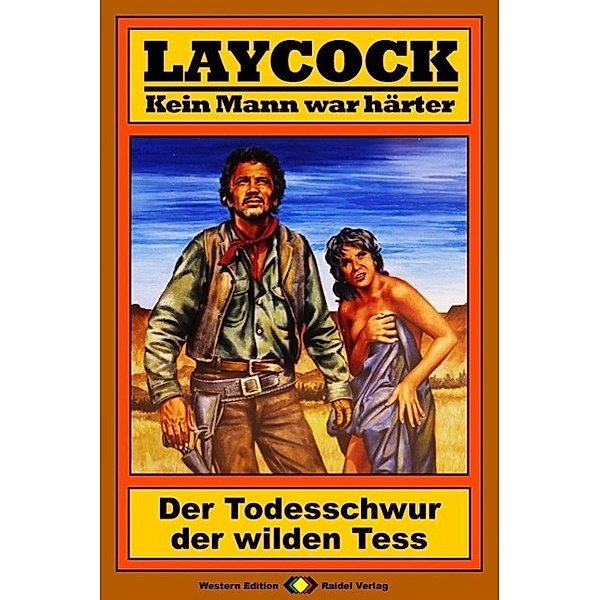 Der Todesschwur der wilden Tess / Laycock Western Bd.70, Matt Brown