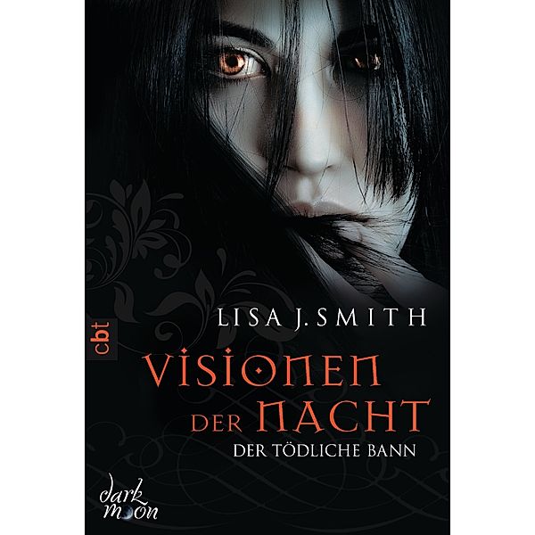Der tödliche Bann / Visionen der Nacht Bd.3, Lisa J. Smith