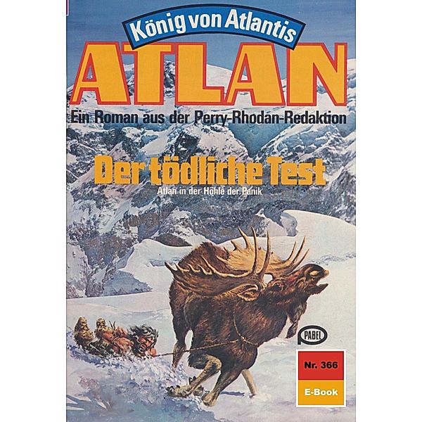 Der tödliche Test (Heftroman) / Perry Rhodan - Atlan-Zyklus König von Atlantis (Teil 2) Bd.366, Hans Kneifel