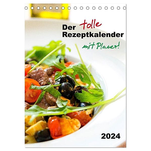Der tolle Rezeptkalender (Tischkalender 2024 DIN A5 hoch), CALVENDO Monatskalender, Manuel Auf der Maur