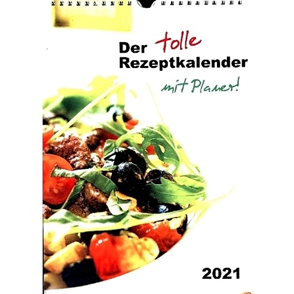 Der tolle RezeptkalenderCH-Version (Wandkalender 2021 DIN A4 hoch), Manuel Auf der Maur
