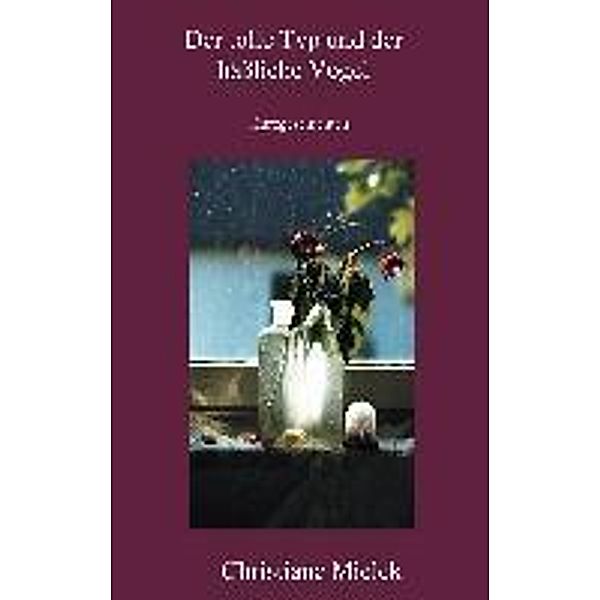 Der tolle Typ und der häßliche Vogel, Christiane Mielck