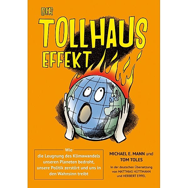 Der Tollhauseffekt, Michael E. Mann