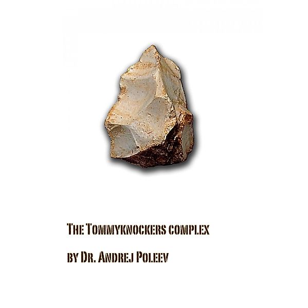 Der Tommyknockers-Komplex, Andrej Poleev