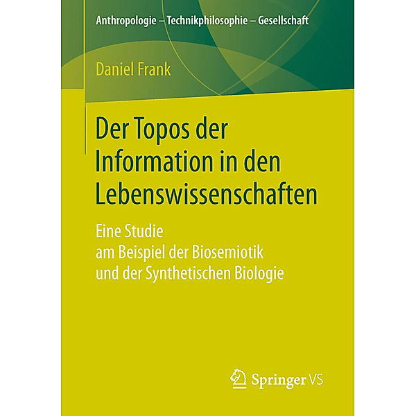 Der Topos der Information in den Lebenswissenschaften, Daniel Frank