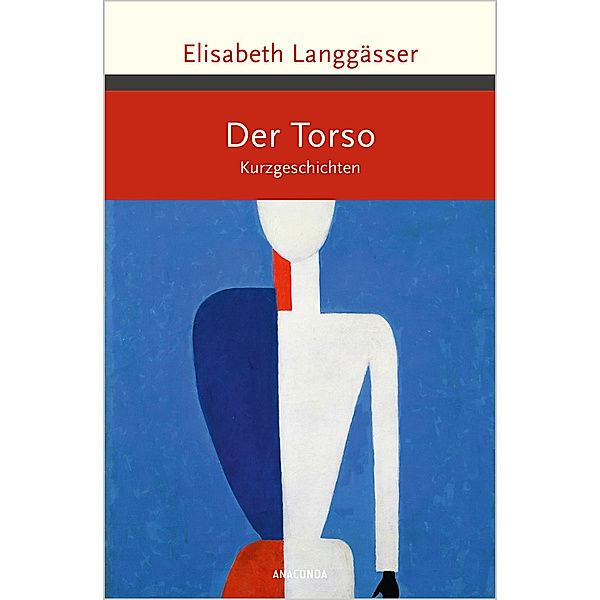 Der Torso. Kurzgeschichten, Elisabeth Langgässer