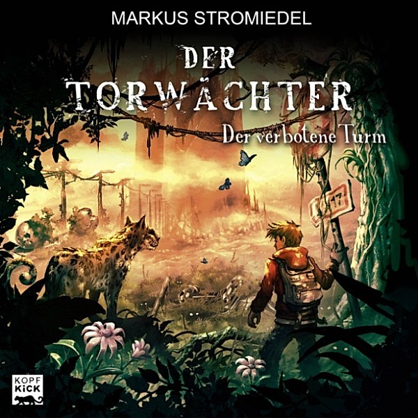 Der Torwächter - 3 - Der verbotene Turm, Markus Stromiedel