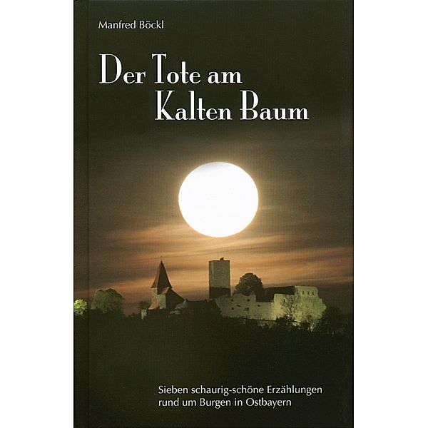 Der Tote am Kalten Baum, Manfred Böckl