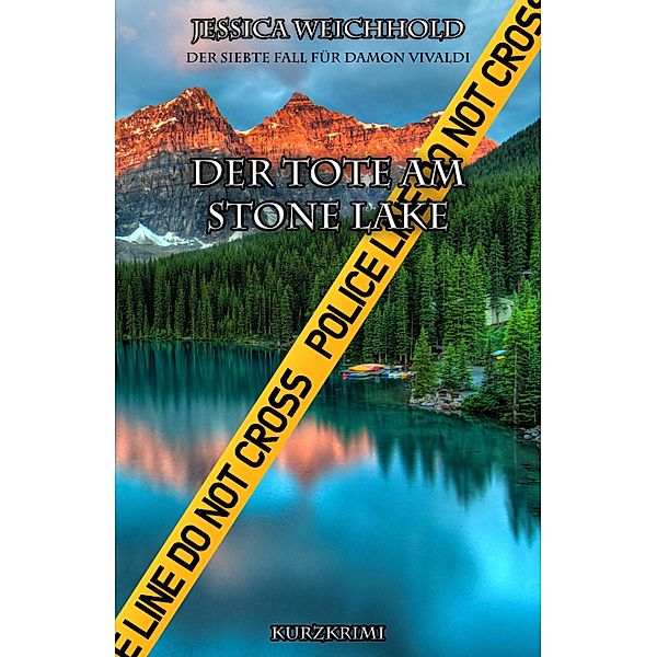 Der Tote am Stone Lake / Damon Vivaldi Bd.7, Jessica Weichhold