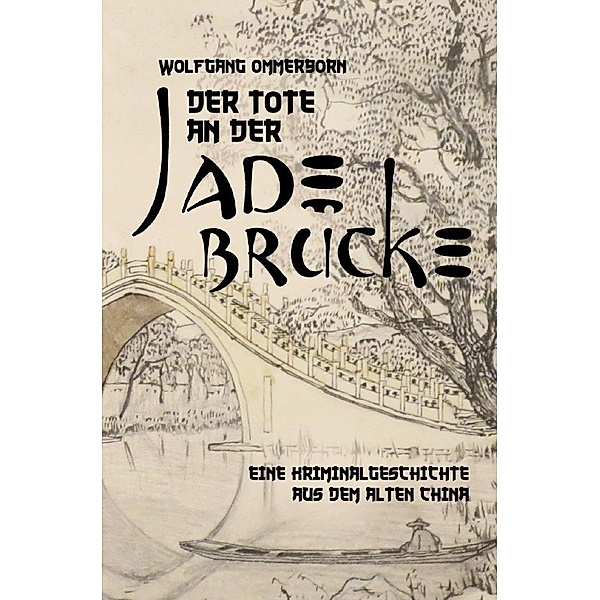 Der Tote an der Jade-Brücke, Wolfgang Ommerborn