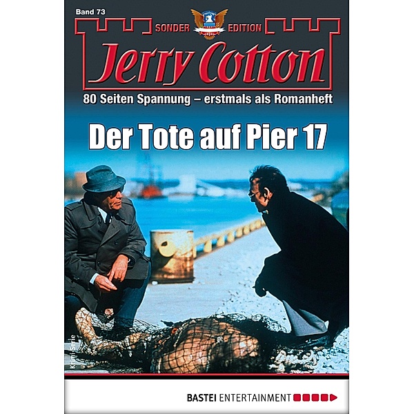 Der Tote auf Pier 17 / Jerry Cotton Sonder-Edition Bd.73, Jerry Cotton