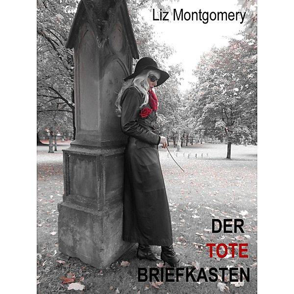 DER TOTE BRIEFKASTEN, Liz Montgomery