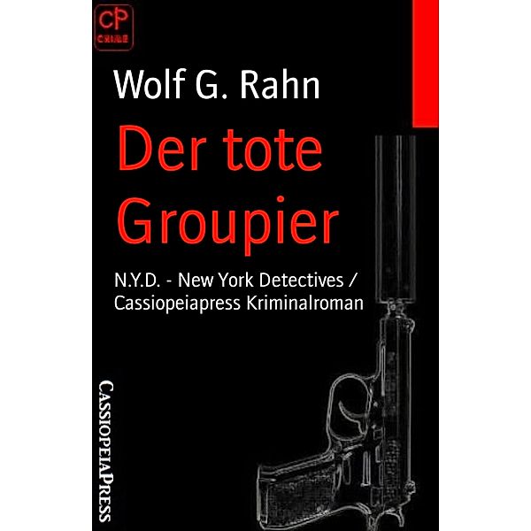 Der tote Groupier, Wolf G. Rahn