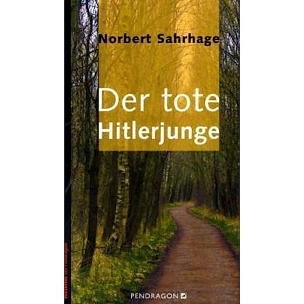 Der tote Hitlerjunge, Norbert Sahrhage
