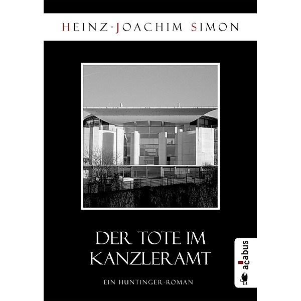 Der Tote im Kanzleramt, Heinz-Joachim Simon