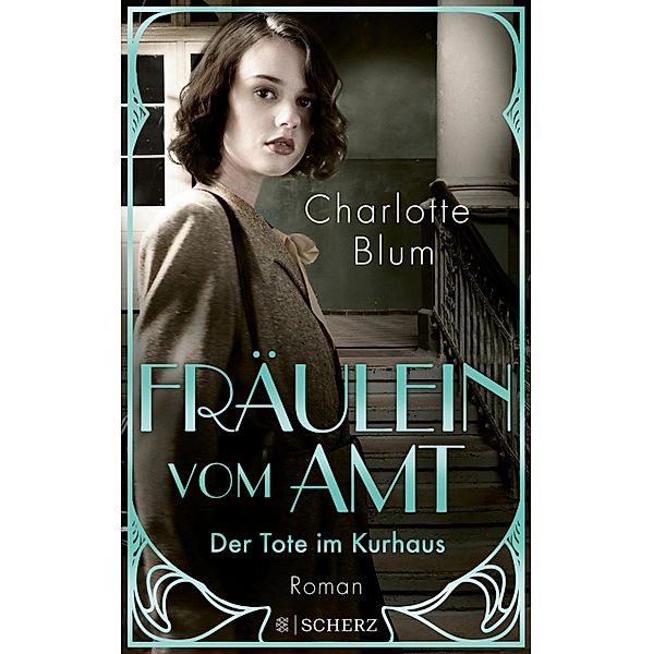 Der Tote im Kurhaus / Fräulein vom Amt Bd.2, Charlotte Blum