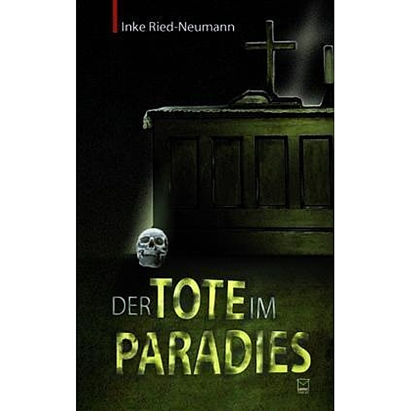 Der Tote im Paradies, Inke Ried-Neumann