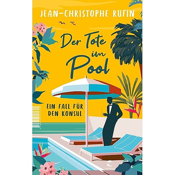 Der Tote im Pool, Jean-Christophe Rufin