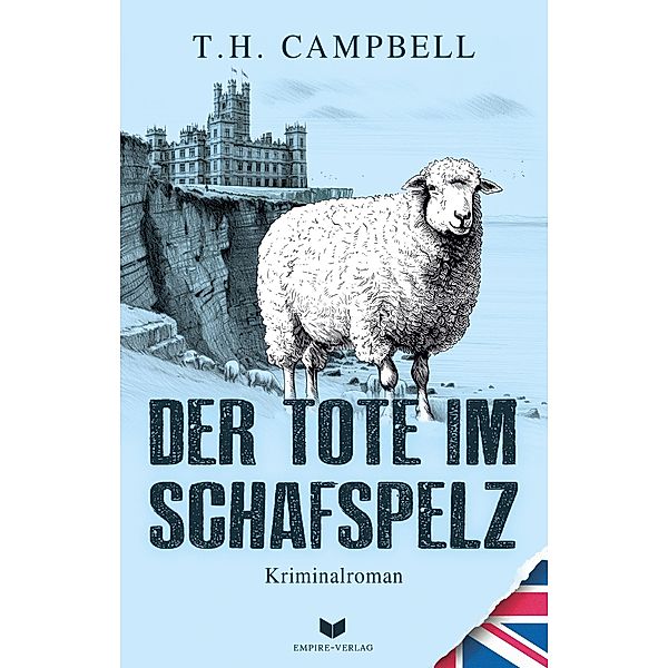 Der Tote im Schafspelz / Ein Fall für Sara Rattlebag Bd.2, T. H. Campbell