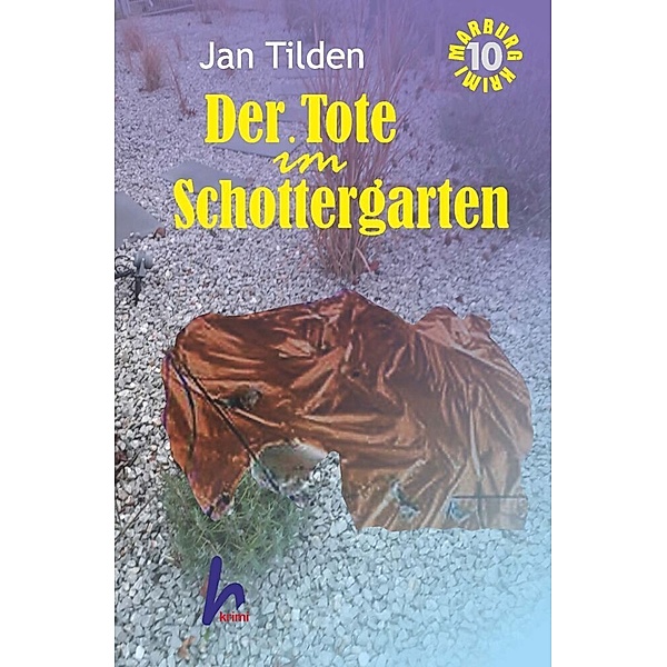 Der Tote im Schottergarten, Jan Tilden