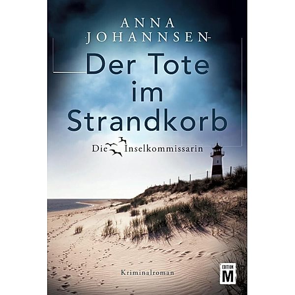 Der Tote im Strandkorb / Die Inselkommissarin Bd.1, Anna Johannsen