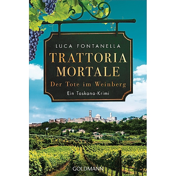 Der Tote im Weinberg / Trattoria Mortale Bd.2, Luca Fontanella