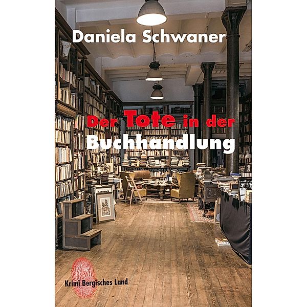 Der Tote in der Buchhandlung, Daniela Schwaner