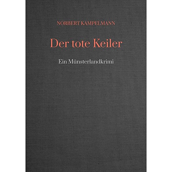 Der tote Keiler, Norbert Kampelmann