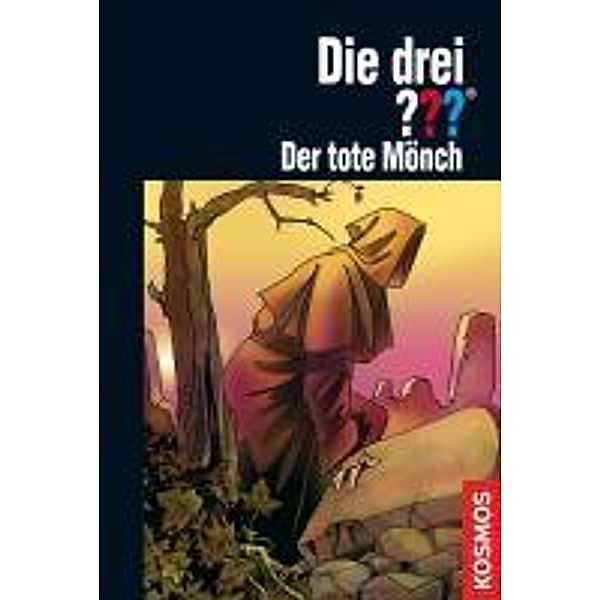 Der tote Mönch / Die drei Fragezeichen Bd.134, Marco Sonnleitner