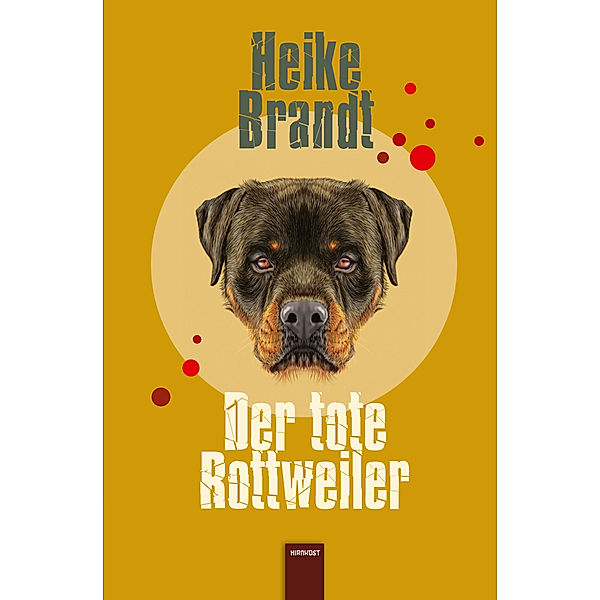 Der tote Rottweiler, Heike Brandt