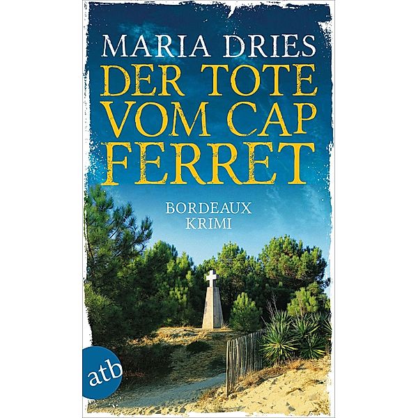 Der Tote vom Cap Ferret, Maria Dries