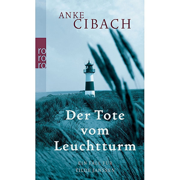 Der Tote vom Leuchtturm, Anke Cibach