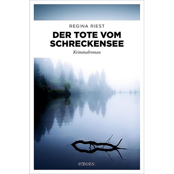 Der Tote vom Schreckensee, Regina Riest