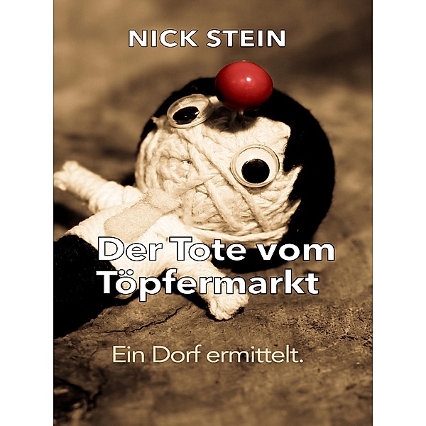Der Tote vom Töpfermarkt, Nick Stein