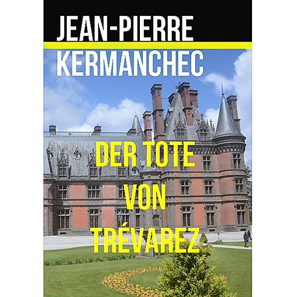 Der Tote von Trévarez, Jean-Pierre Kermanchec