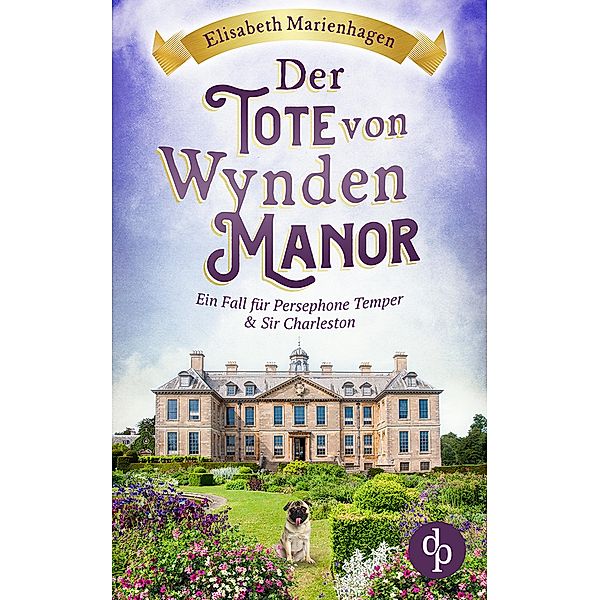 Der Tote von Wynden Manor, Elisabeth Marienhagen