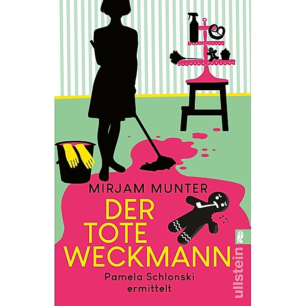 Der tote Weckmann / Pamela Schlonski Bd.2, Mirjam Munter