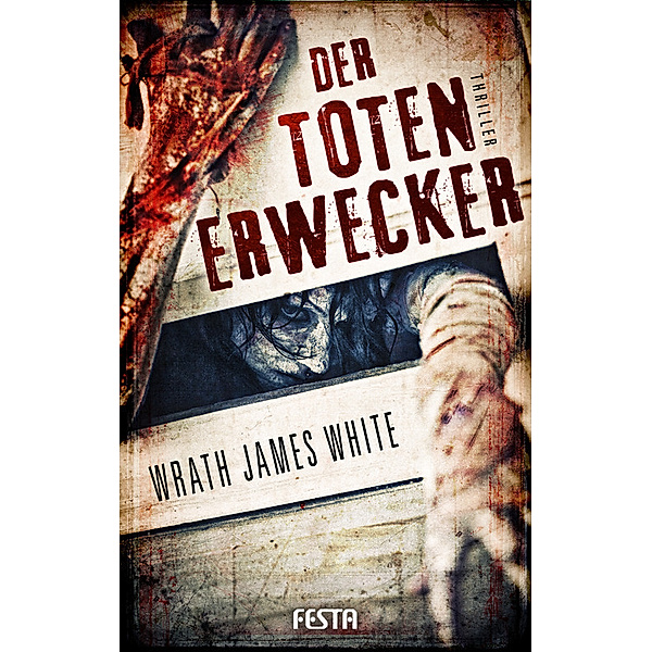 Der Totenerwecker, Wrath James White