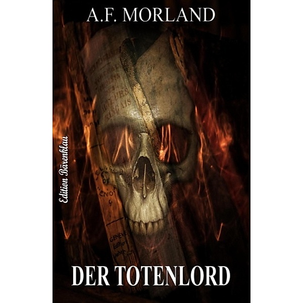 Der Totenlord, A. F. Morland