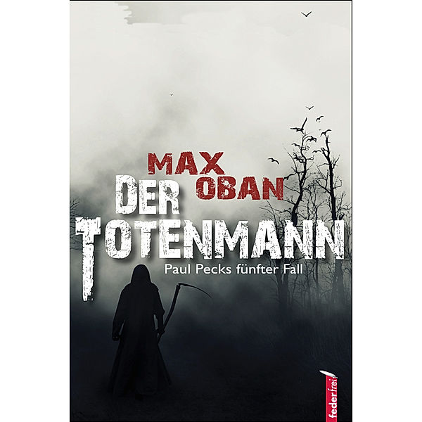 Der Totenmann, Max Oban