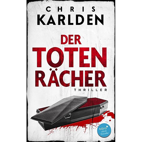 Der Totenrächer: Thriller / Speer-und-Bogner-Thriller Bd.3, Chris Karlden